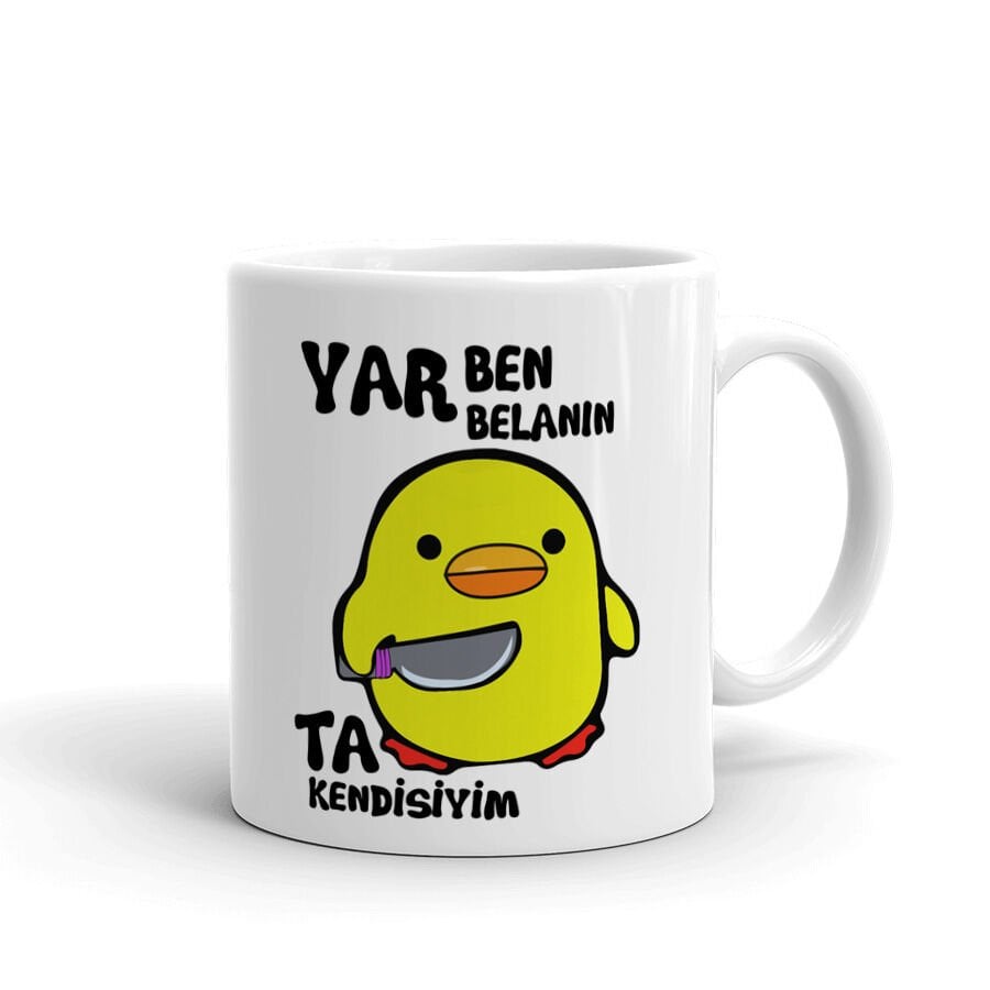 Yar Ben Belanın Ta Kendisiyim Kupa Bardak